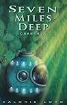 Seven Miles Deep - Chantrea Seven Miles Deep - Chantrea