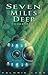 Seven Miles Deep - Chantrea