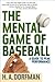 The Mental Game of Baseball...
