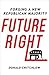 Future Right: Forging a New Republican Majority
