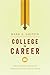 College to Career: The Student Guide to Career and Life Navigation
