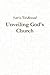 Unveiling God's Church by Paris Reidhead