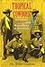 Tropical Cowboys: Westerns, Violence, and Masculinity in Kinshasa (African Expressive Cultures)