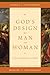 God's Design for Man and Wo...