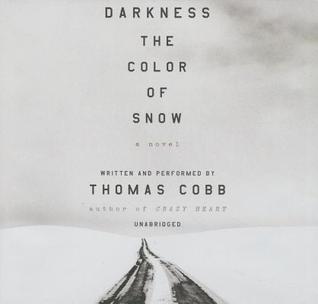 Darkness the Color of Snow Lib/E