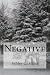 Negative by Ashley C. Miller
