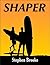Shaper (Cully Beach Mysteries Book 1)