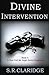 Divine Intervention (Just Call Me Angel)