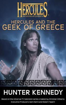 Hercules: The Legendary Journeys: Hercules and the Geek of Greece