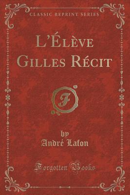 L'élève Gilles (Paperback)