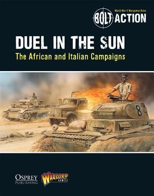 Bolt Action: Duel in the Sun: The African and Italian Campaigns (Paperback)