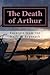 The Death of Arthur: Excerp...