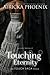 Touching Eternity (Touch, #1.5)