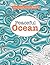 Really Relaxing Colouring Book 12 : Peaceful OCEAN (Really Relaxing Colouring Books)