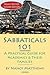 Sabbaticals 101, 2nd Edition: A Practical Guide for Academics & Their Families