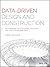 Data-Driven Design and Construction: 25 Strategies for Capturing, Analyzing and Applying Building Data