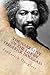 The Narrative of the Life of Frederick Douglass by Frederick Douglass