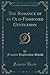 The Romance of an Old-Fashioned Gentleman (Classic Reprint)