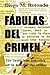 Fabulas del crimen (Spanish Edition)