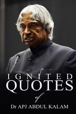 Ignited Quotes of Dr Apj Abdul Kalam