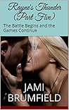 The Battle Begins and the Games Continue by Jami Brumfield