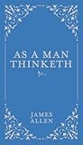 As a Man Thinketh