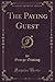The Paying Guest (Classic Reprint)