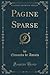 Pagine Sparse (Classic Reprint) (Italian Edition)