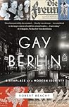 Gay Berlin by Robert Beachy