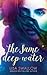 The Same Deep Water