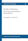 Gender im Pietismus. Netzwerke und Geschlechterkonstruktionen: in Zusammenarbeit mit Ruth Albrecht, Ulrike Gleixner, Eva Kormann, Katja Lissmann und ... (Hallesche Forschungen) (German Edition)