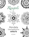 Rangoli - Mandala Coloring Book For Adults (Volume 1) Rangoli - Mandala Coloring Book For Adults (Volume 1)