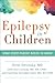 Epilepsy in Children by Orrin Devinsky