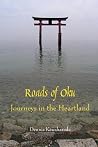 Roads of Oku: Journeys in the Heartland Roads of Oku: Journeys in the Heartland