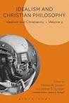 Idealism and Christian Philosophy: Idealism and Christianity Volume 2
