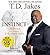 Instinct: The Power to Unleash Your Inborn Drive