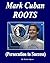Mark Cuban Roots: (Persecution to Success)