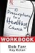 Ten Prescriptions for a Healthy Church Workbook by Bob Farr