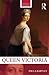Queen Victoria (Routledge Historical Biographies)