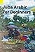 Juba Arabic for Beginners