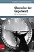 Obsession der Gegenwart: Zeit im 20. Jahrhundert (Geschichte Und Gesellschaft, 25) (German Edition)