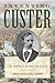 Inventing Custer by Edward Caudill