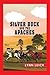 Silver Buck and the Apaches by Lynn Luick