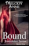 Bound (Forbidden, #1)