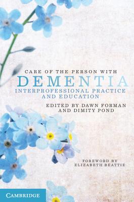 Care of the Person with Dementia: Interprofessional Practice and Education