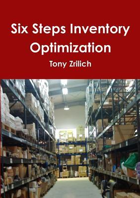 Six Steps Inventory Optimization (Paperback)