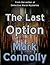 The Last Option