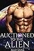 Auctioned to the Alien (Auc...