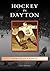 Hockey in Dayton (Images of Sports)