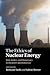 The Ethics of Nuclear Energy: Risk, Justice, and Democracy in the Post-Fukushima Era